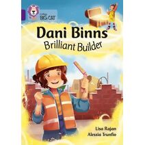 Dani Binns: Brilliant Builder (Collins Big Cat)