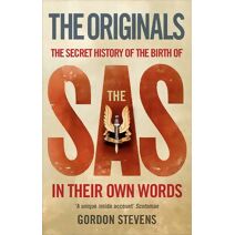 Originals: The Secret History of the Birth of the SAS