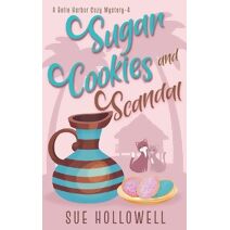 Surgar Cookies and Scandal (Belle Harbor Cozy Mystery)