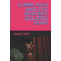 Cubby Roo and the Mystery Solvers Team