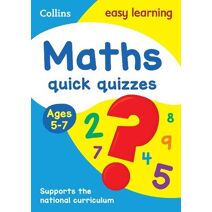 Maths Quick Quizzes Ages 5-7 (Collins Easy Learning KS1)