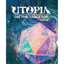 Utopia on the Tabletop
