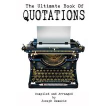 Ultimate Book of Quotations