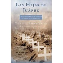 Hijas de Juarez (Daughters of Juarez) (Atria Espanol)