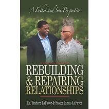 Rebuilding & Repairing Relationships