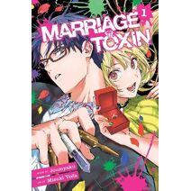 Marriage Toxin, Vol. 1 (Marriage Toxin)