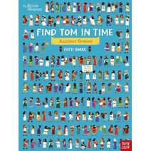 British Museum: Find Tom in Time, Ancient Greece (Find Tom in Time)
