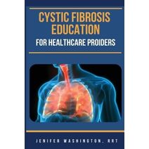 Cystic Fibrosis Education for Healthcare Providers