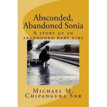 Absconded, Abandoned Sonia