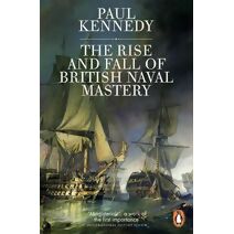 Rise And Fall of British Naval Mastery