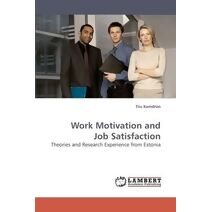 Work Motivation and Job Satisfaction
