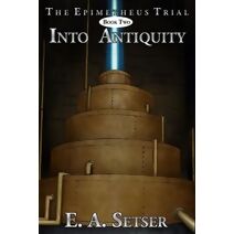 Into Antiquity (Epimetheus Trial)