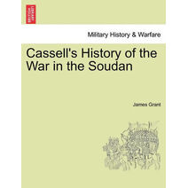 Cassell's History of the War in the Soudan