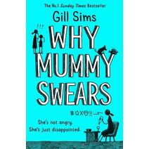 Why Mummy Swears