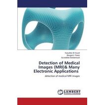 Detection of Medical Images (MRI)& Many Electronic Applications