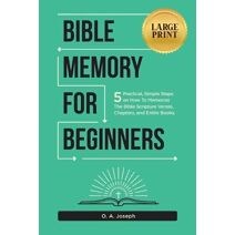 Bible Memory For Beginners (Bible Memorization Made Easy)