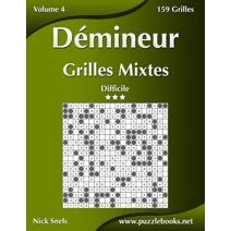 Démineur Grilles Mixtes - Difficile - Volume 4 - 159 Grilles (Démineur)