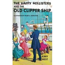 Happy Hollisters and the Old Clipper Ship