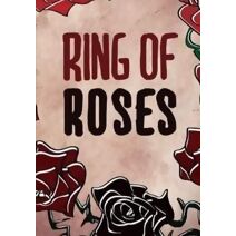 Ring of Roses. (Plague)