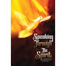 Speaking Through The Spirit