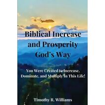 Biblical Increase and Prosperity God's way