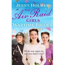 Air Raid Girls: Wartime Brides