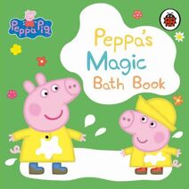 Peppa Pig: Peppa's Magic Bath Book