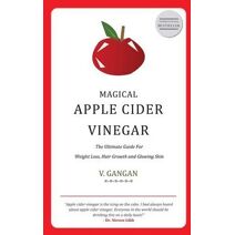 Magical Apple Cider Vinegar