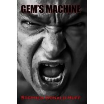 Gem's Machine (Of Deviants, Five: A Tapestry of Twisted Threads in Folio)