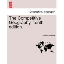 Competitive Geography. Tenth edition.