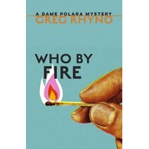 Who by Fire (Dame Polara Mysteries)