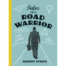 Tales of a Road Warrior
