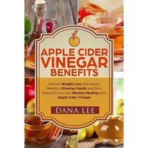Apple Cider Vinegar Benefits (Apple Cider Vinegar for Health)