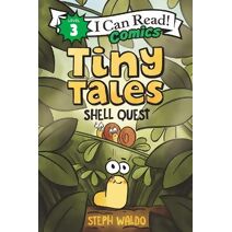 Tiny Tales: Shell Quest (I Can Read Comics Level 3)