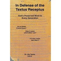In Defense of the Textus Receptus