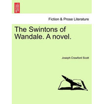 Swintons of Wandale. a Novel.