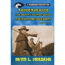 Dango Durango-The Bounty Hunter Series-Book 2 (Dango Durango)