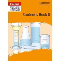 International Primary Science Student's Book: Stage 6 (Collins International Primary Science)