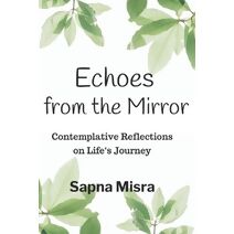 Echoes from the Mirror