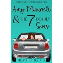 Amy Maxwell & the 7 Deadly Sins (Amy Maxwell)