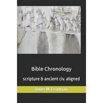 Bible Chronology (Pearlman Yec Creation Science)