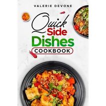 Quick Side Dishes Cookbook