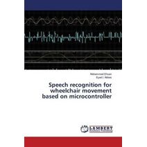 Speech recognition for wheelchair movement based on microcontroller