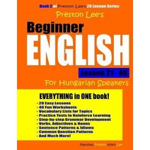 Preston Lee's Beginner English Lesson 21 - 40 For Hungarian Speakers (Preston Lee's English for Hungarian Speakers)