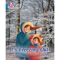 It's freezing out! (Collins Big Cat Phonics for Letters and Sounds)
