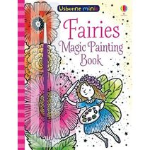 Fairies Magic Painting Book (Usborne Minis)