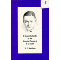 Student's Guide to the Selected Poems of T. S. Eliot