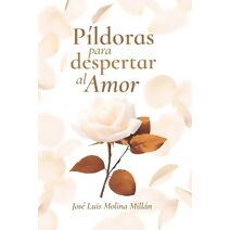 P�ldoras para despertar al Amor