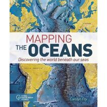 Mapping the Oceans (Arcturus Visual Reference Library)