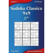 Sudoku Classico 9x9 - Medio - Volume 3 - 276 Puzzle (Sudoku)